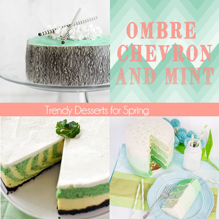 A Cool Twist for Spring: Ombre Chevron Mint Desserts You'll Love