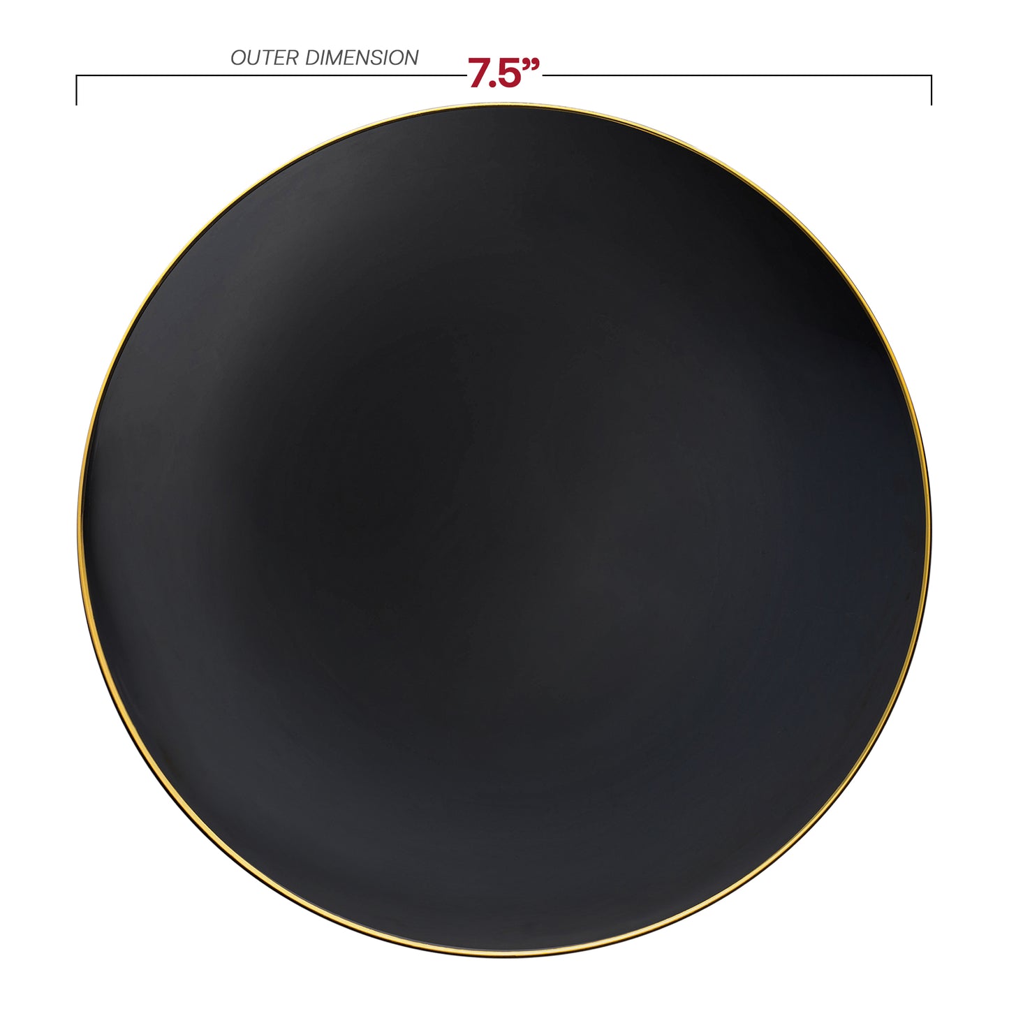 Black with Gold Rim Organic Round Disposable Plastic Appetizer/Salad Plates (7.5") Dimension | The Kaya Collection