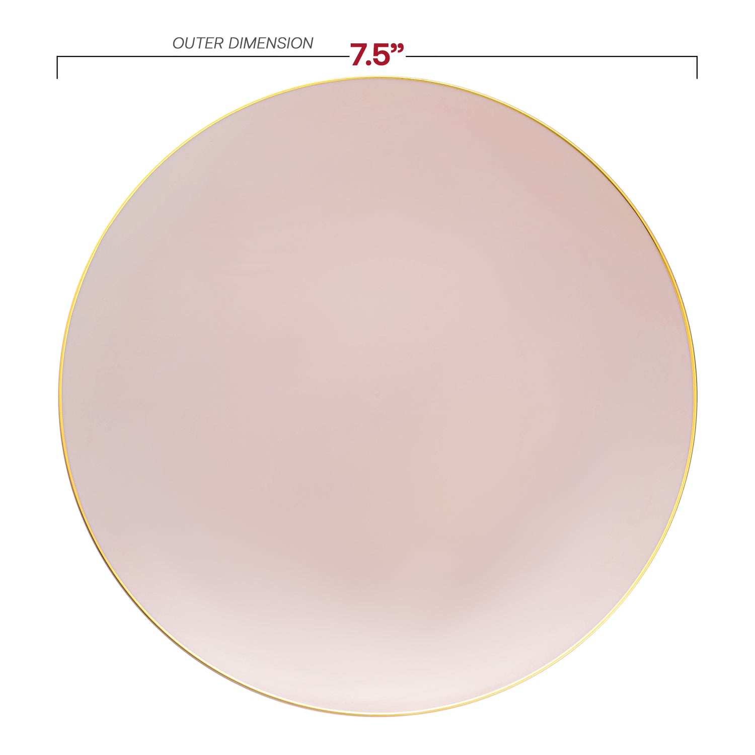 Pink with Gold Rim Organic Round Disposable Plastic Appetizer/Salad Plates (7.5") Dimension | The Kaya Collection